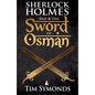 Sherlock Holmes and The Sword of Osman - Paperback