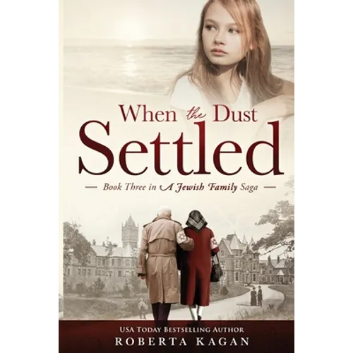 When The Dust Settled: Book Three in a Jewish Family Saga - Paperback