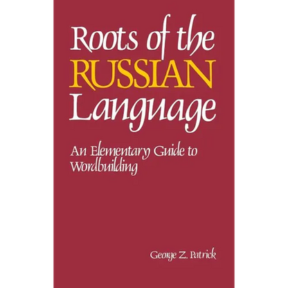 Roots of the Russian Language - Hardcover