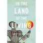 In the Land of the Living - Paperback