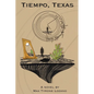 Tiempo, Texas - Paperback