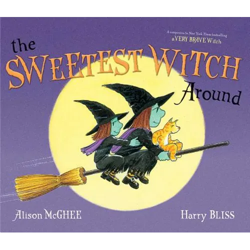 The Sweetest Witch Around - Hardcover