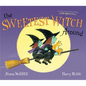 The Sweetest Witch Around - Hardcover