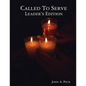 Called To Serve Leader's Edition - Paperback