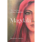 Magdala: The Lost Story of Mary Magdalene - Paperback