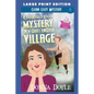 A Frightfully Foggy Mystery in a Quiet English Village: Large Print Edition - Paperback