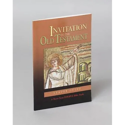 Invitation to the Old Testament: Leader Guide: A Short-Term Disciple Bible Study - Paperback
