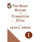 The Right Resume and Curriculum Vitae - Paperback