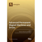 Advanced Permanent Magnet Machines and Drives - Hardcover