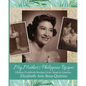 My Mother's Philippine Recipes: Filipino Cookbook Recipes from Asian in America - Paperback