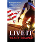 Live It: Riding the Highs and Lows of a Cross Country Dream - Paperback