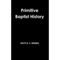 Primitive Baptist History - Hardcover