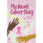 My Breast Cancer Story: The Anatomy of Tears - Paperback