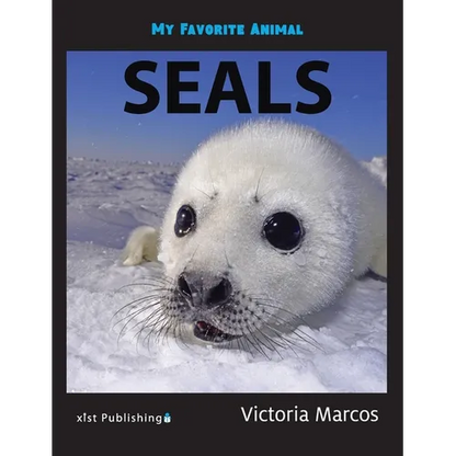 My Favorite Animal: Seals - Hardcover