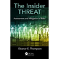 The Insider Threat: Assessment and Mitigation of Risks - Hardcover