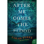 After Me Comes the Flood - Paperback