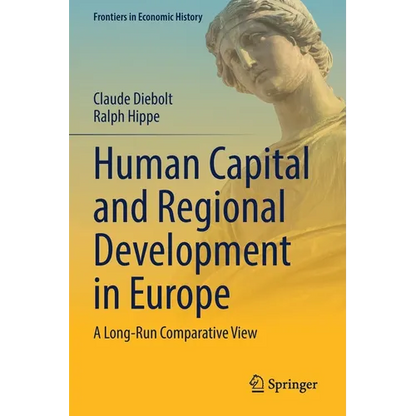 Human Capital and Regional Development in Europe: A Long-Run Comparative View - Paperback
