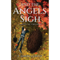 And The Angels Sigh: A Novel of Virginias - Hardcover