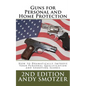 Guns for Personal and Home Protection: How To Better Your Qualification and Shooting Scores - Paperback