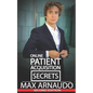 Online Patient Acquisition Secrets: How to Double Your Patients Online - Including How We Generated Millions of $ in Treatments Sold for Our Clients: - Paperback