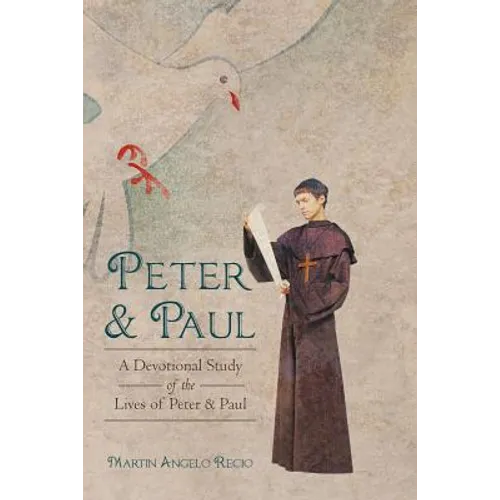 Peter and Paul: A Devotional Study of the Lives of Peter and Paul - Paperback