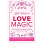 Little Guide to Love Magic: Everything You Need to Know, Including Love Spells - Paperback