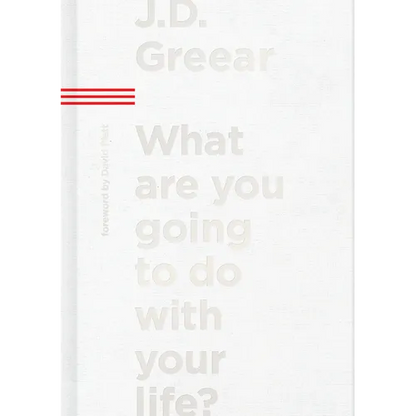 What Are You Going to Do with Your Life? - Hardcover