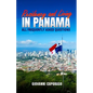 Residence and Living in Panama: All frequently asked questions - Paperback