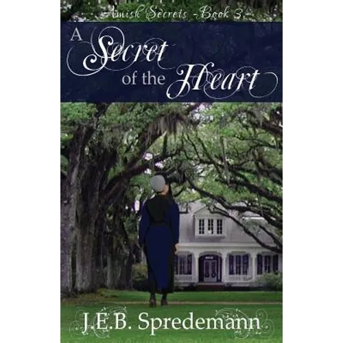 A Secret of the Heart (Amish Secrets #3) - Paperback