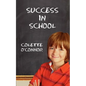 Success in School: How to Help Children Pay Attention for School and Homework - Paperback