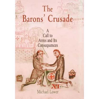 The Barons' Crusade: A Call to Arms and Its Consequences - Hardcover