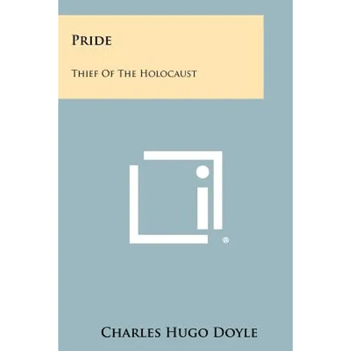 Pride: Thief Of The Holocaust - Paperback