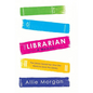 The Librarian: The Library Saved Her. Now She Wants to Save the Library - Hardcover