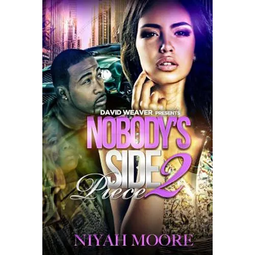 Nobody's Side Piece 2 - Paperback
