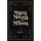 Miracle Mongers and Their Methods (Centennial Edition): A Complete Exposé of the Modus Operandi of Fire Eaters, Heat Resistors, Poison Eaters, Venomou - Paperback