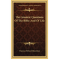The Greatest Questions of the Bible and of Life - Hardcover