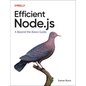 Efficient Node.Js: A Beyond-The-Basics Guide - Paperback