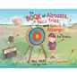 The Book of Almosts, Nice Tries, and Good Attempts: Tall Tales with Epic Fails - Paperback