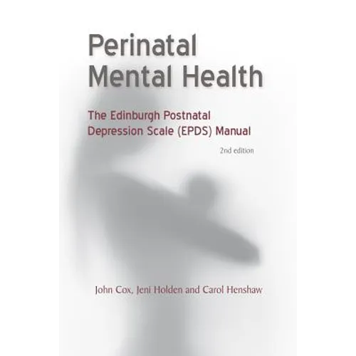 Perinatal Mental Health: The Epds Manual - Paperback