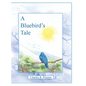 A Bluebird's Tale - Hardcover