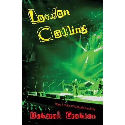 London Calling: Book #3 of the Jp Kinkaid Chronicles - Paperback