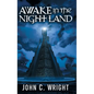 Awake in the Night Land - Hardcover