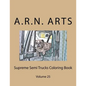 Supreme Semi Trucks Coloring Book: Volume 25 - Paperback