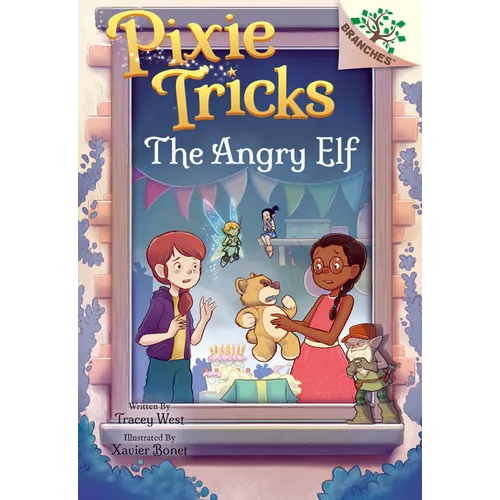 The Angry Elf: A Branches Book (Pixie Tricks #5) - Hardcover