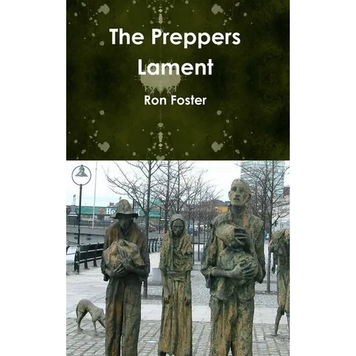The Preppers Lament - Hardcover