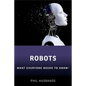 Robots: What Everyone Needs to Know(r) - Hardcover