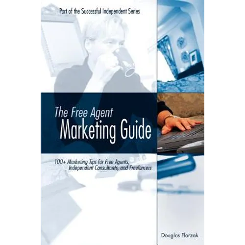 The Free Agent Marketing Guide - Paperback