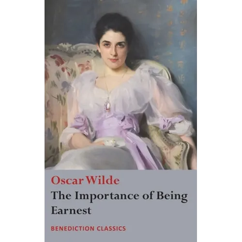 The Importance of Being Earnest - Hardcover