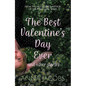 The Best Valentine's Day Ever and Other Stories: A Heartwarming Collection of Stories from the Multi-Million Copy Bestselling Author - Paperback