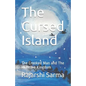 The Cursed Island: The Crooked Man and the Mermaid Kingdom - Paperback